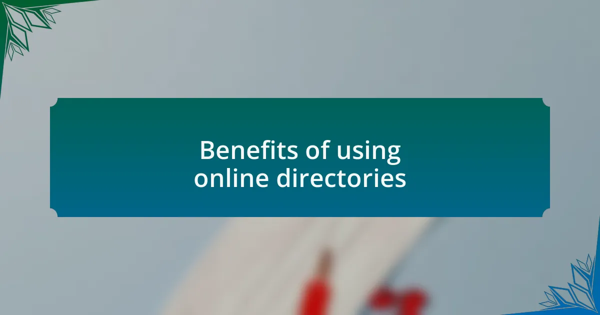 Benefits of using online directories