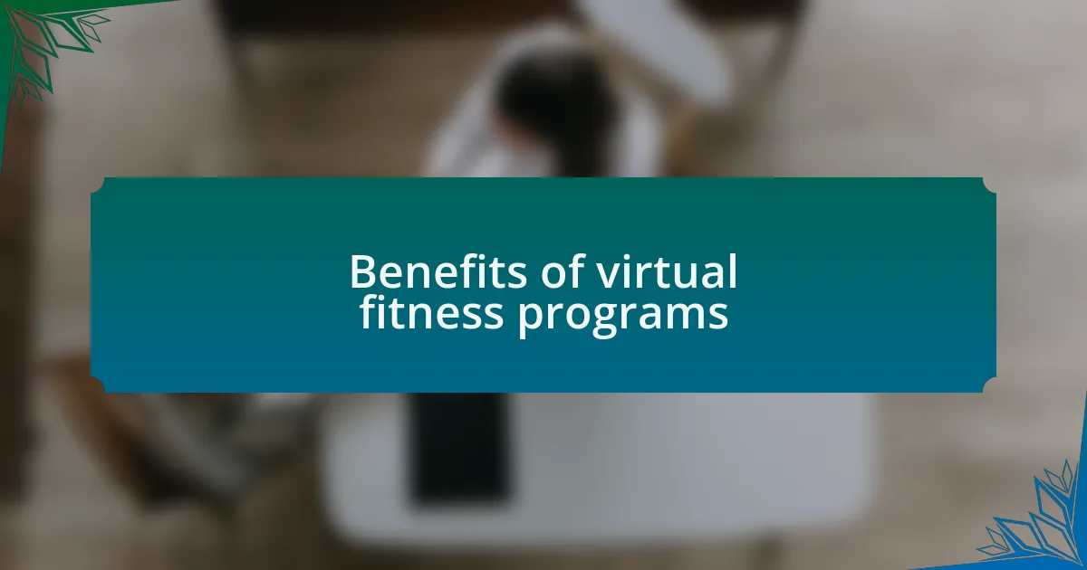 Benefits of virtual fitness programs