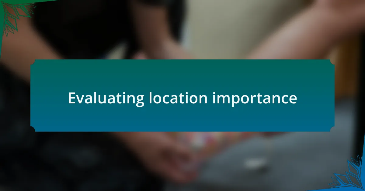 Evaluating location importance