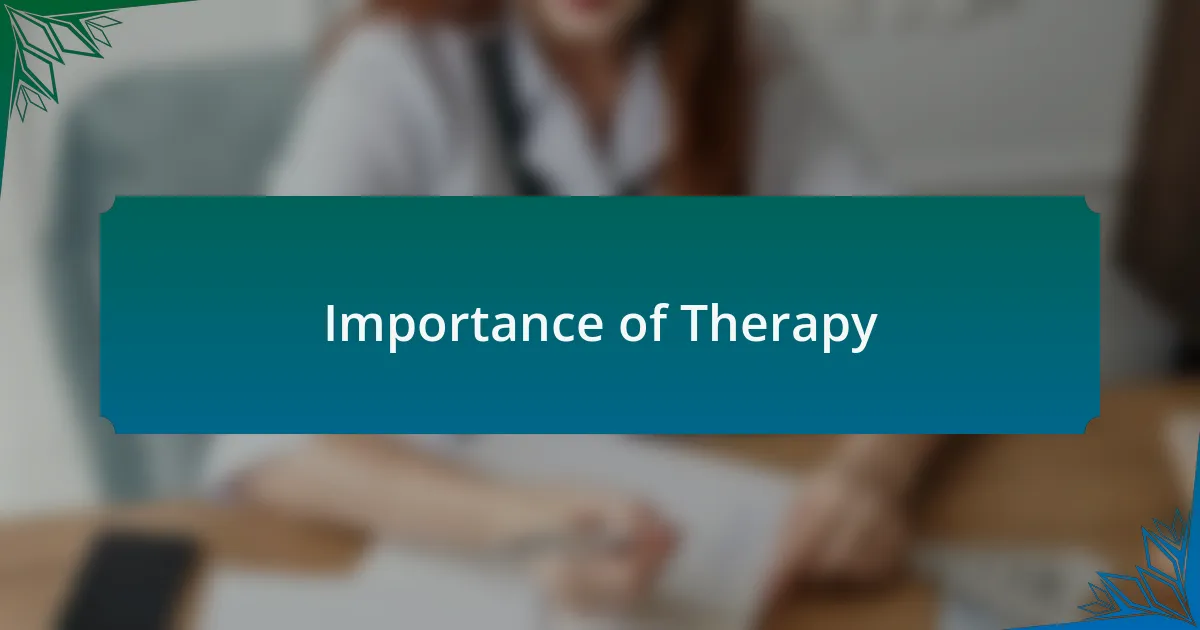 Importance of Therapy
