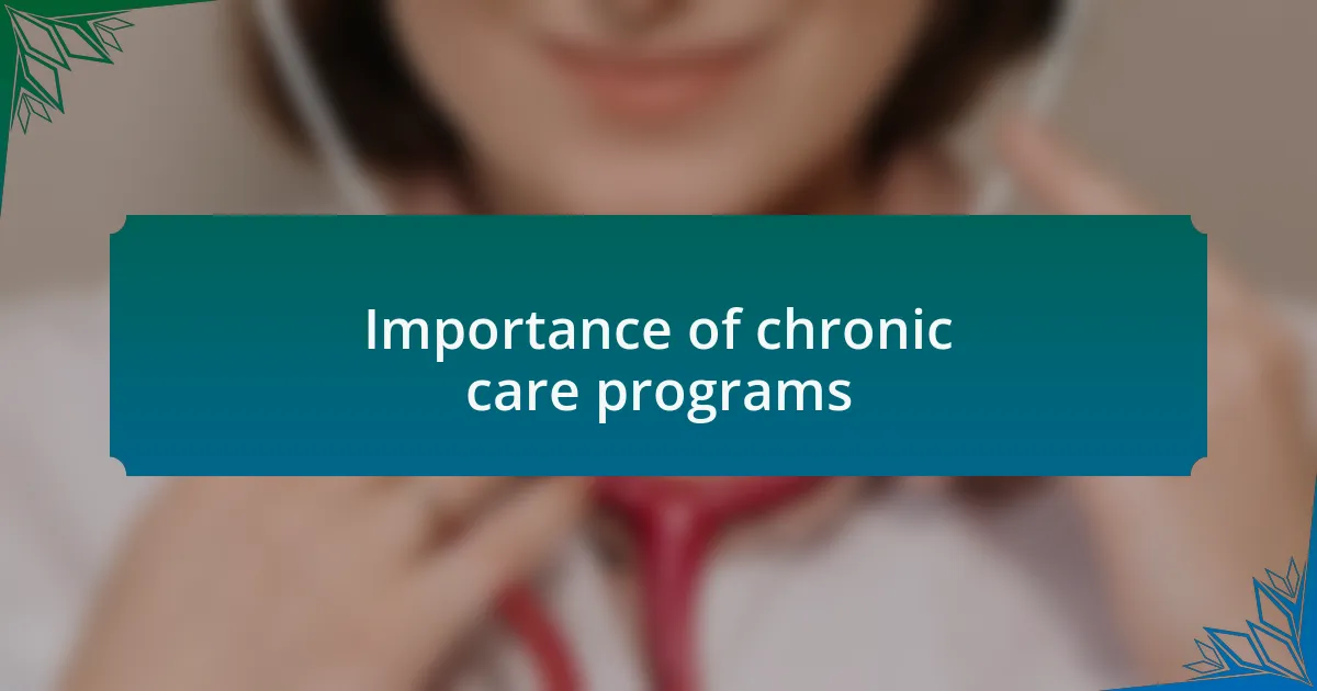 Importance of chronic care programs