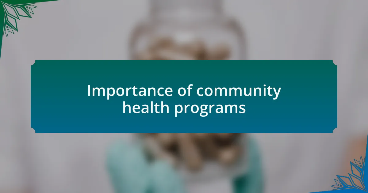 Importance of community health programs