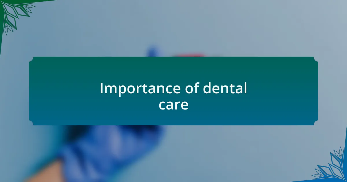 Importance of dental care