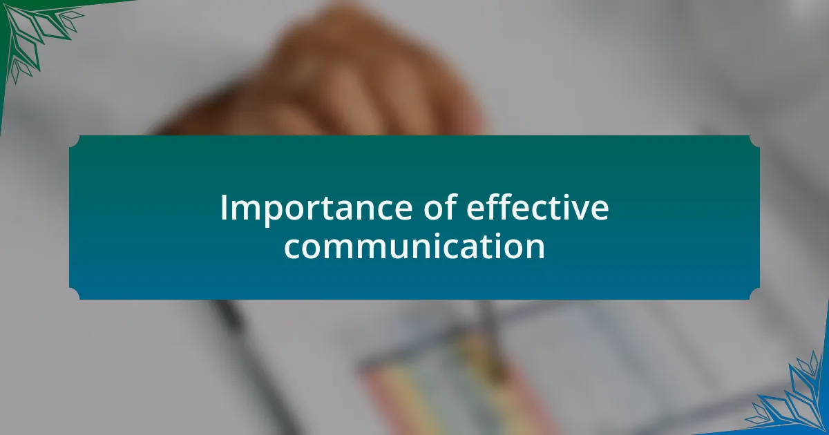 Importance of effective communication