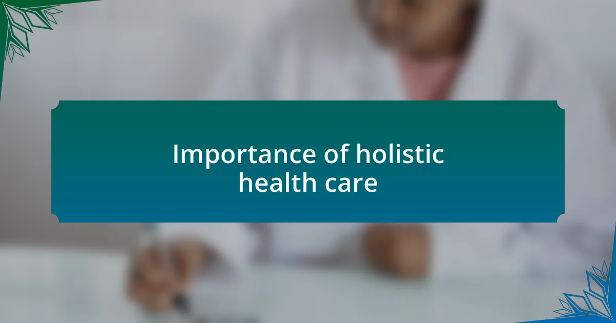 Importance of holistic health care