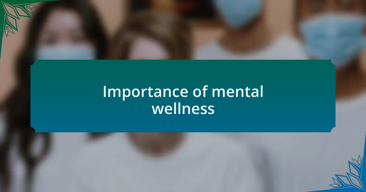 Importance of mental wellness