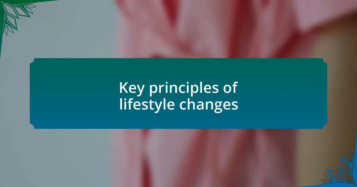 Key principles of lifestyle changes