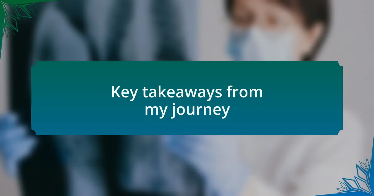 Key takeaways from my journey