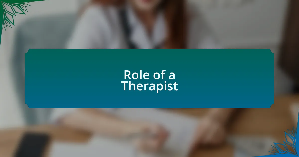 Role of a Therapist