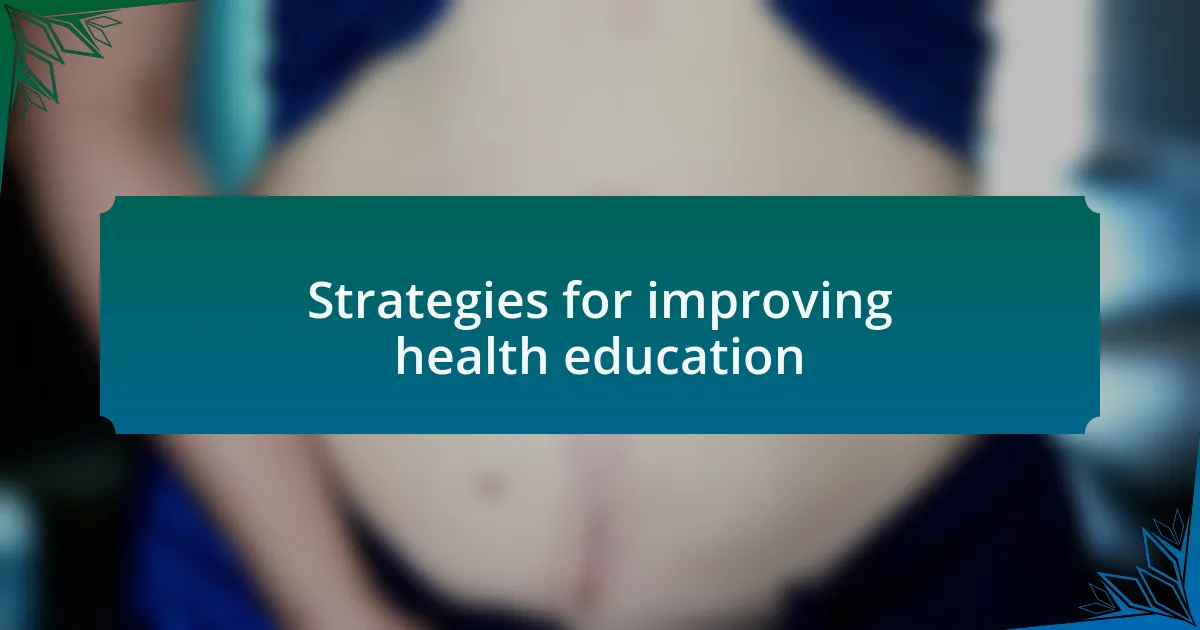 Strategies for improving health education