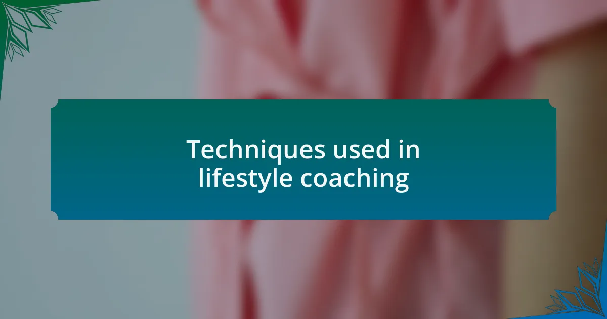 Techniques used in lifestyle coaching