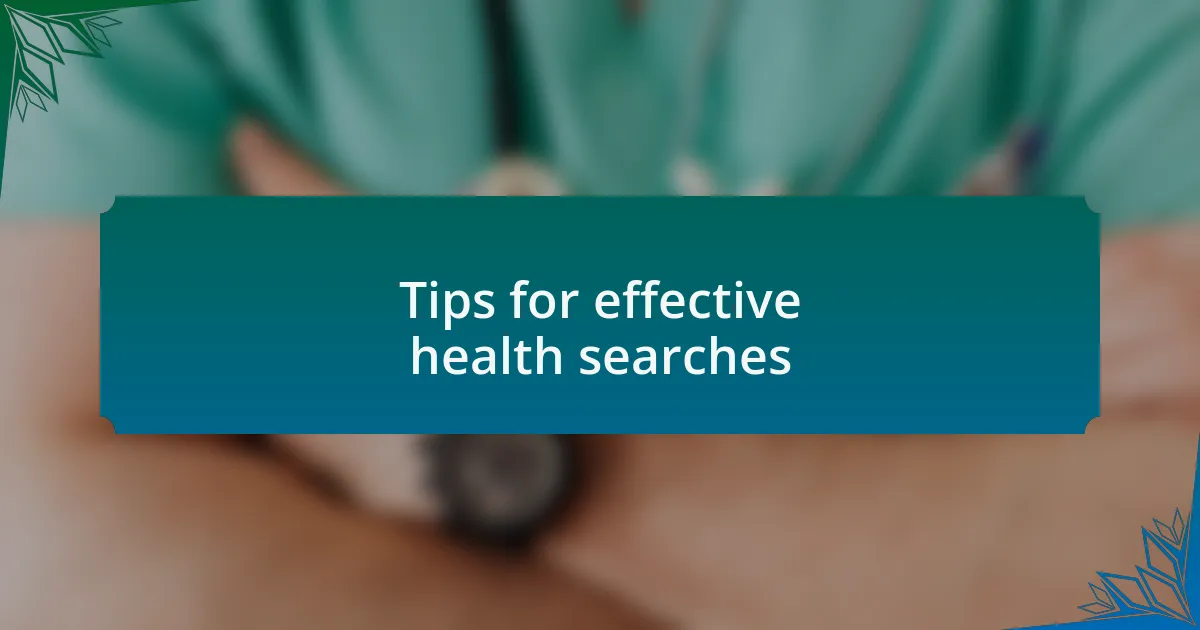Tips for effective health searches