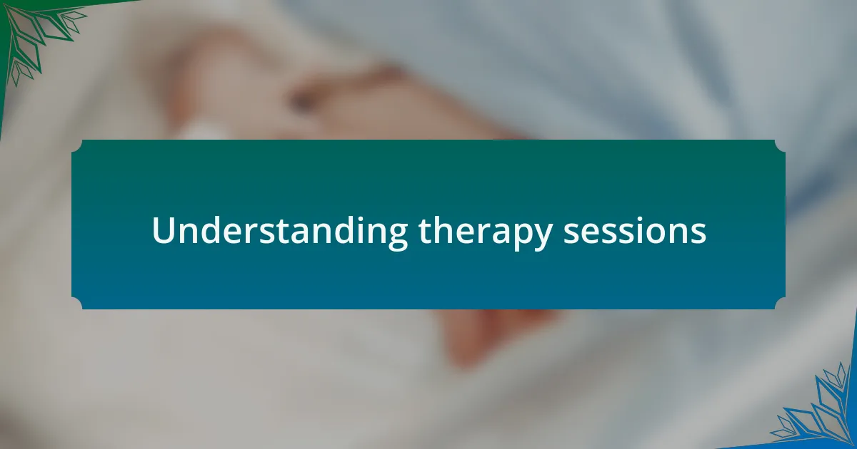 Understanding therapy sessions
