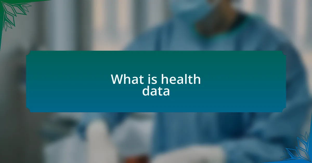 What is health data